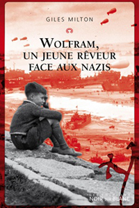 Wolfram, un jeune rêveur face aux nazis