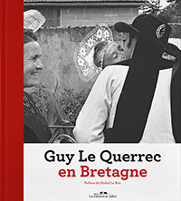 Guy Le Querrec en Bretagne 
