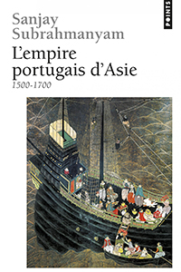 L'Empire portugais d'Asie (1500-1700)