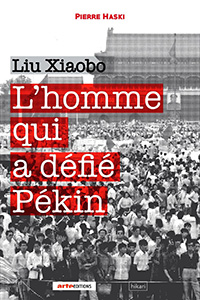 Liu Xiaobo, l'homme qui a défié Pékin