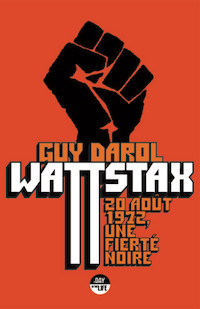 Wattstax – 20 août 1972, une fierté noire