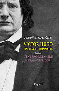Victor Hugo, un révolutionnaire