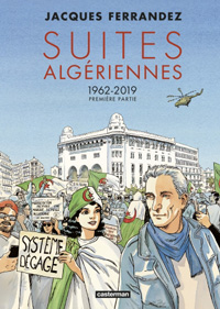 Suites algériennes (1962-2019) (Tome 1)