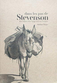 Dans les pas de Stevenson : récit illustré d'un voyage dans les Cévennes